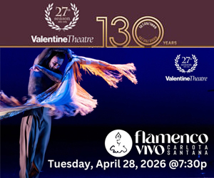 Valentine Theatre Flamenco Vivo April 2026