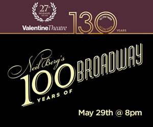 Valentine Theatre 100 Years of Broadway May 2026