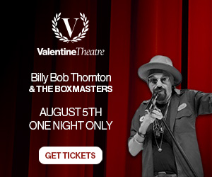 Valentine Theatre Billy Bob Thornton Aug 2026