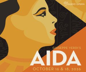 Toledo Opera Aida Summer 2026