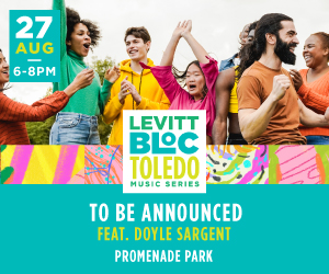 Levitt BLOC Toledo Music Series Aug 27 2026